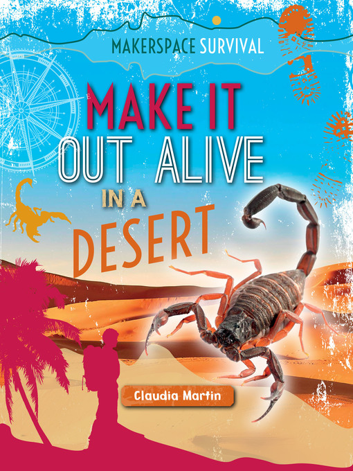 Title details for Make It Out Alive in a Desert by Claudia Martin - Available